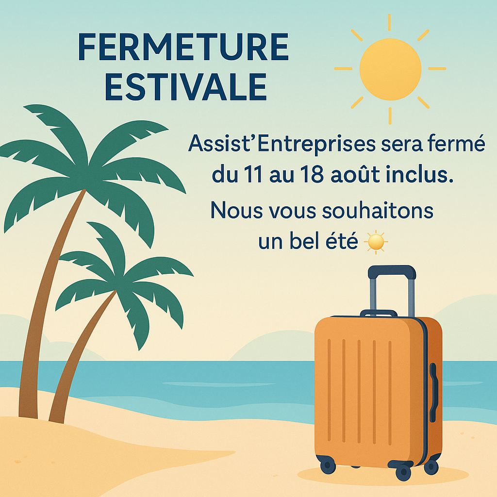 FERMETURE ESTIVALE